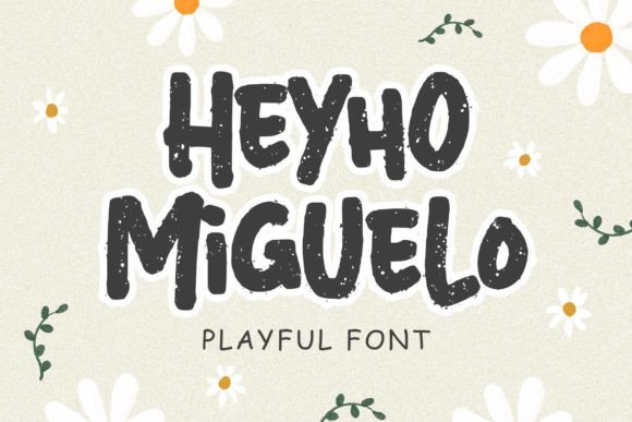 Heyho Miguelo: The Handwritten Font for Creative Projects