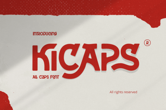 Kicaps Font: A Bold Statement for Modern Brands