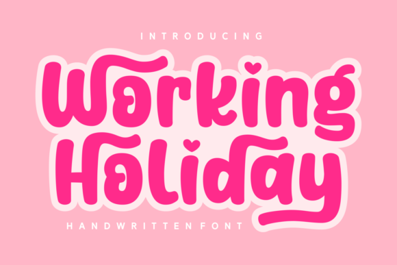 Working Holiday: A Friendly Font for Consistent Branding